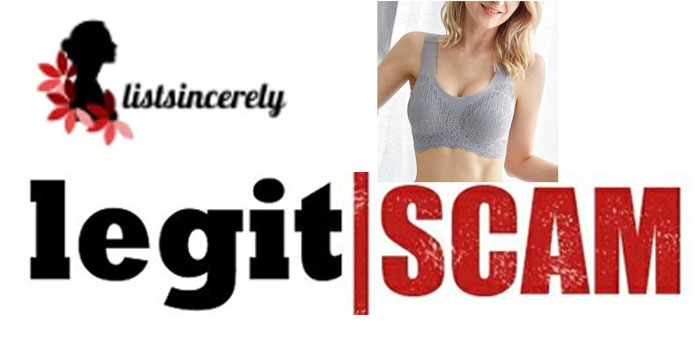 list sincerely bra legit or scam